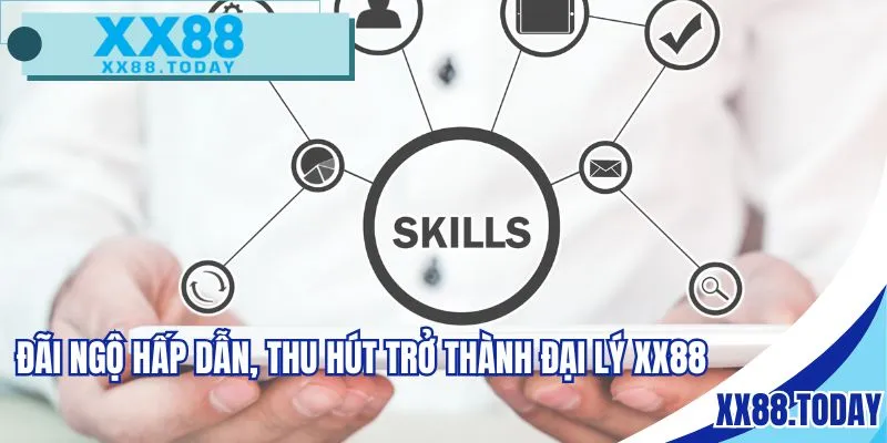 Đãi ngộ hấp dẫn, thu hút trở thành đại lý XX88